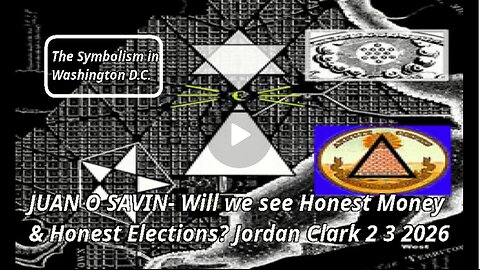 JUAN O SAVIN- Will we see Honest Money & Honest Elections?- Jordan Clark 2 3 2026