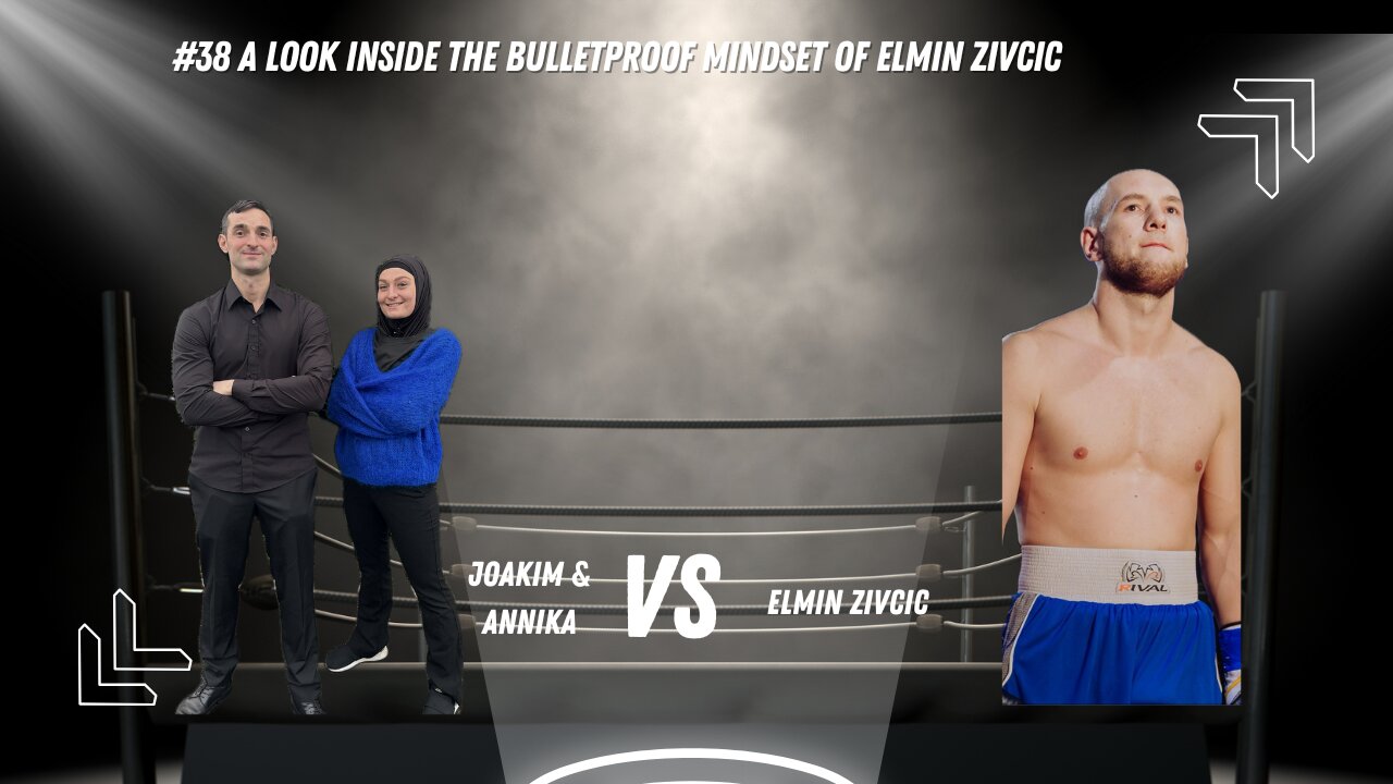 #38 A Look Inside The Bulletproof Mindset Of Elmin Zivcic