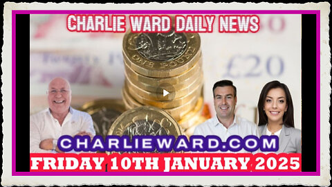 CHARLIE WARD DAILY NEWS WITH PAUL BROOKER WARREN THORNTON FRIDAY 10TH JANUARY 2025