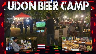 UDON BEER CAMP - AL FRESCO DINING 🍗 & DRINKING 🍺 UNDER THE STARS ✨ SATURDAY NIGHTLIFE 🌃 THAILAND TV