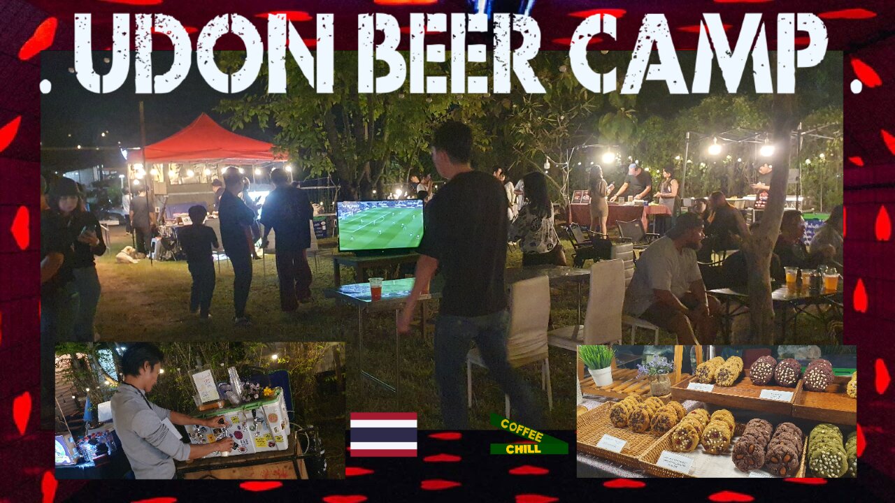 UDON BEER CAMP - AL FRESCO DINING 🍗 & DRINKING 🍺 UNDER THE STARS ✨ SATURDAY NIGHTLIFE 🌃 THAILAND TV