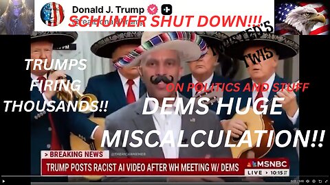 Schumer's Shutdown: Dems' Epic Blunder Hands Trump the Axe!!!