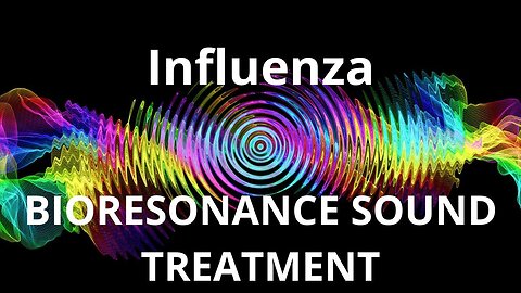 Influenza _ Sound therapy session