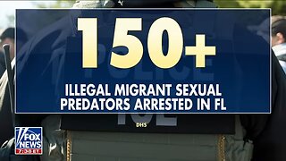 BREAKING: DHS arrests more than 150 migrant sex offenders