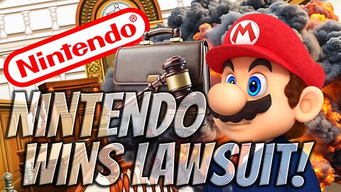 Nintendo Has WON Another Lawsuit!!!
