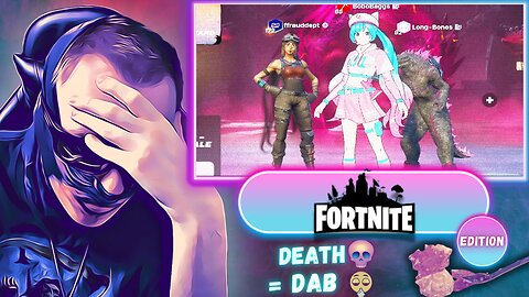 🔥🍃FORNTITE but EVERY DEATH = ONE DAB 🍃🔥