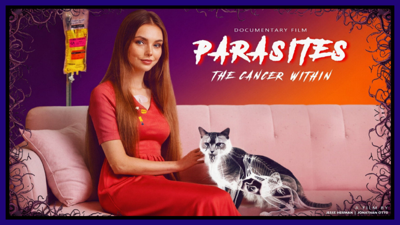 🎬🪱 'Parasites Movie: The Cancer Within' ⬩➤ The Hidden Link Between Parasites, Cancer & Disease