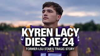 Tragic Death of Former LSU WR Kyren Lacy at 24 | Full Story