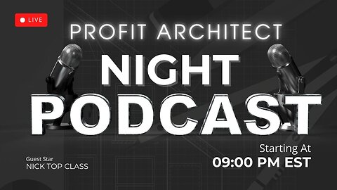 Profit Architect 1st Podcast Live Stream