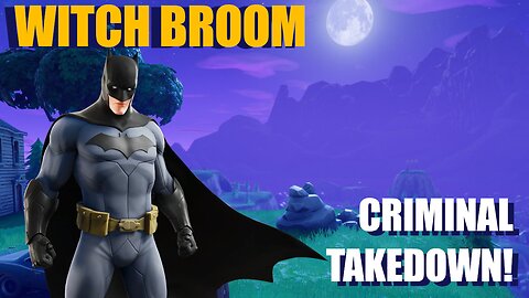 Batman Snags Witch Broom for EPIC Fortnitemares Criminal Takedown!