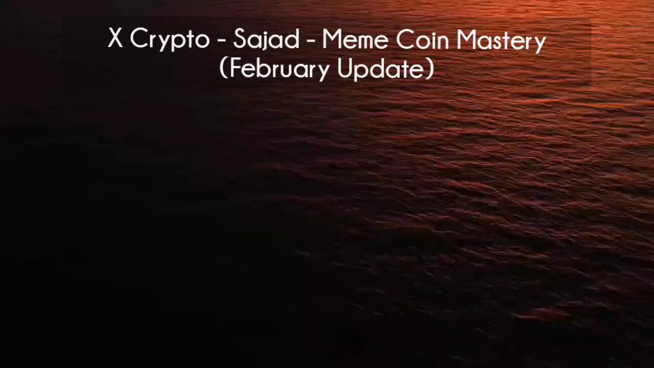 (courseslibrary.com)X Crypto - Sajad - Meme Coin Mastery (February Update) Course download