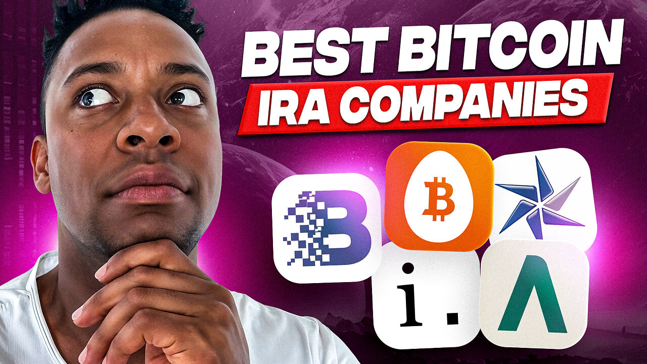 Best Bitcoin IRA Companies (2025) | Grow Your Crypto Tax-Free for Retirement