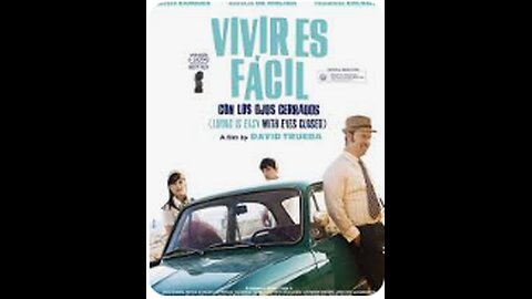 Vivir es fácil con los ojos cerrados (2013)