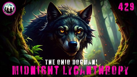 Ohio Dogman At My Cabin Window! FT Richard McCandlish