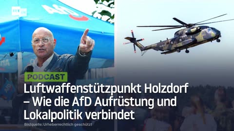 Luftwaffenstützpunkt Holzdorf – Wie die AfD Aufrüstung und Lokalpolitik verbindet