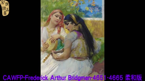 CAMC-Frederick Arthur Bridgman-4651-4665 柔和版