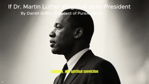 President Martin Luther King Jr.: The America That Could Have Been
