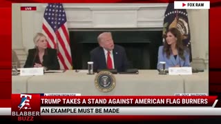 Trump Takes A Stand Against American Flag Burners