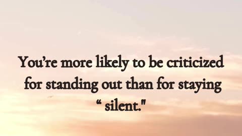 The Cost of Standing Out: Criticism vs. Silence