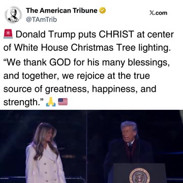 "It Was A Glorious Night!": Trump Celebrates Birth Of Jesus At Christmas Tree Lighting Ceremony