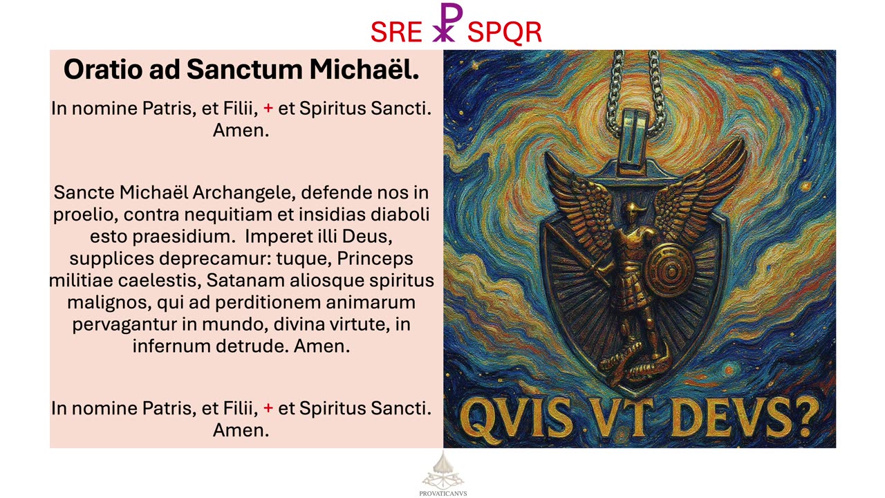 Oratio ad Sanctum Michaël #Oremus #ProVaticanus #EDU