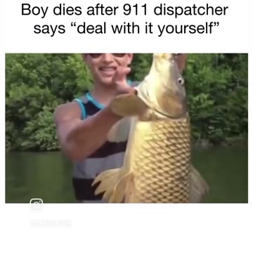 BOY DIES AFTER THE 911 DISPATCHER DEAL WITH IT YOURSELF