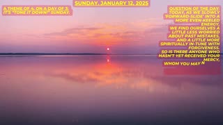 Tone it Down! ~ Numerology Energies for Sunday, Jan. 12, 2025