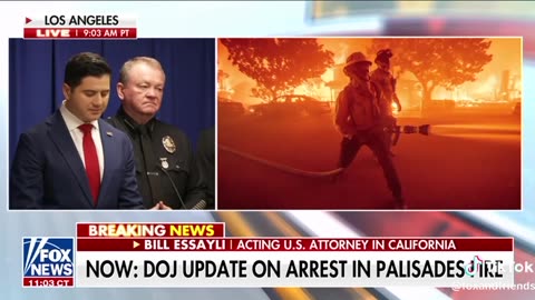 DOJ Update on Arrest in Palisades Fire