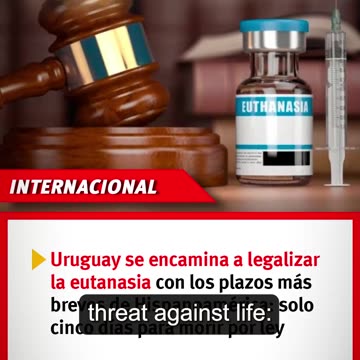Uruguay enfrenta una amenaza contra la vida: Eutanasia y Suicidio asistido