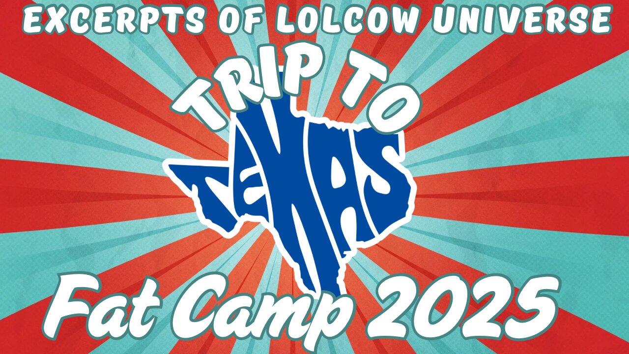 Highlights of LolCow Universe Fat Camp in Texas 2025