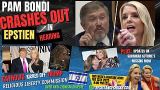 Pam Bondi Crashes Out In Epstein Hearing | Catholic Kicked Off Trump Religious Liberty Commission