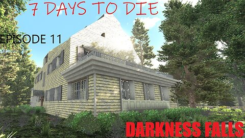 7 Days to Die Darkness Falls Playthrough - Part 11 Amityville Horror House