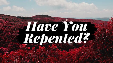 What Is True Repentance and How Can I Be Sure?