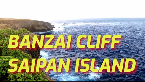 BANZAI CLIFF Saipan Island | CNMI | MUSIC VIDEO | バンザイクリフ