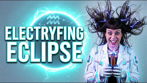 ⚡SOLAR ECLIPSE IN AQUARIUS - FEB 17 2026: Weekly Astro Weather for Feb 15-21 2026