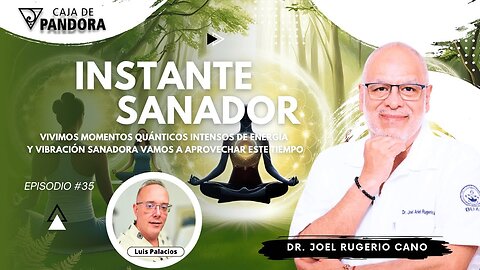 “Instante Sanador” con Dr. Joel Rugerio