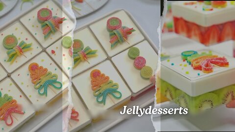 Creative Jelly Dessert with Fresh Fruits and Candy Decoration's 😋🤤