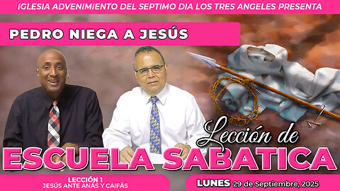 Lunes 29 de Septiembre Leccion de Escuela Sabatica Pr. Orlando Enamorado