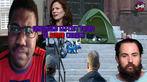 Radical leftist BOMBER tried to BLOW UP church & Targets Supreme Court Justices