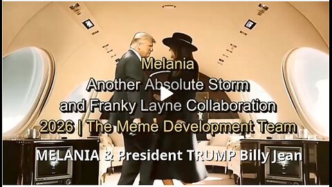 MELANIA & President TRUMP Billy Jean- Absolute Storm 1 31 2026