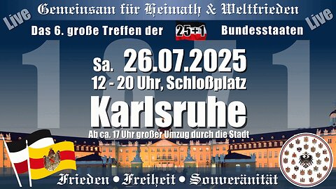LIVE | Das 6. großen Treffen der 25+1 Bundesstaaten in Karlsruhe