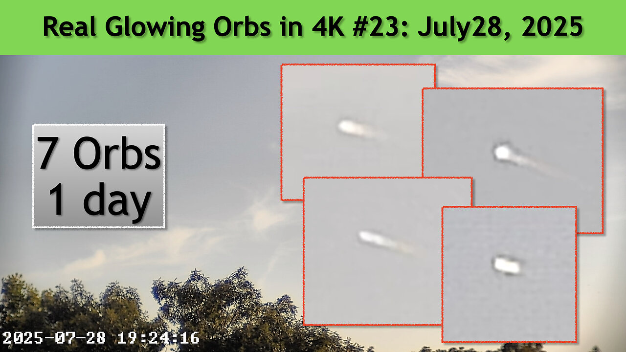 Real Glowing Orbs in 4K #23 July 28 (2), 2025, Wash. DC.