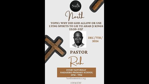 North Ep.28_Why did God allow or use a lying spirit to lie to Ahab? 1 Kings 22 | Pastor Rich Kanyali