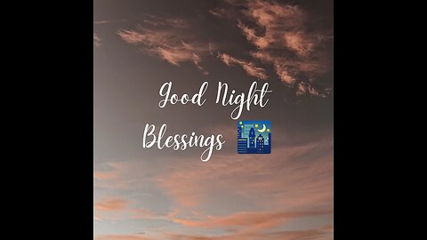 Good Night Blessings 😴