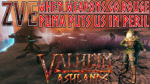 Valheim EP 56 - Ashlands: When Weapons go Rouge!