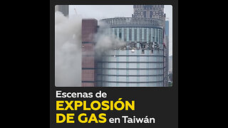 Imágenes de una explosión de gas en Taiwán