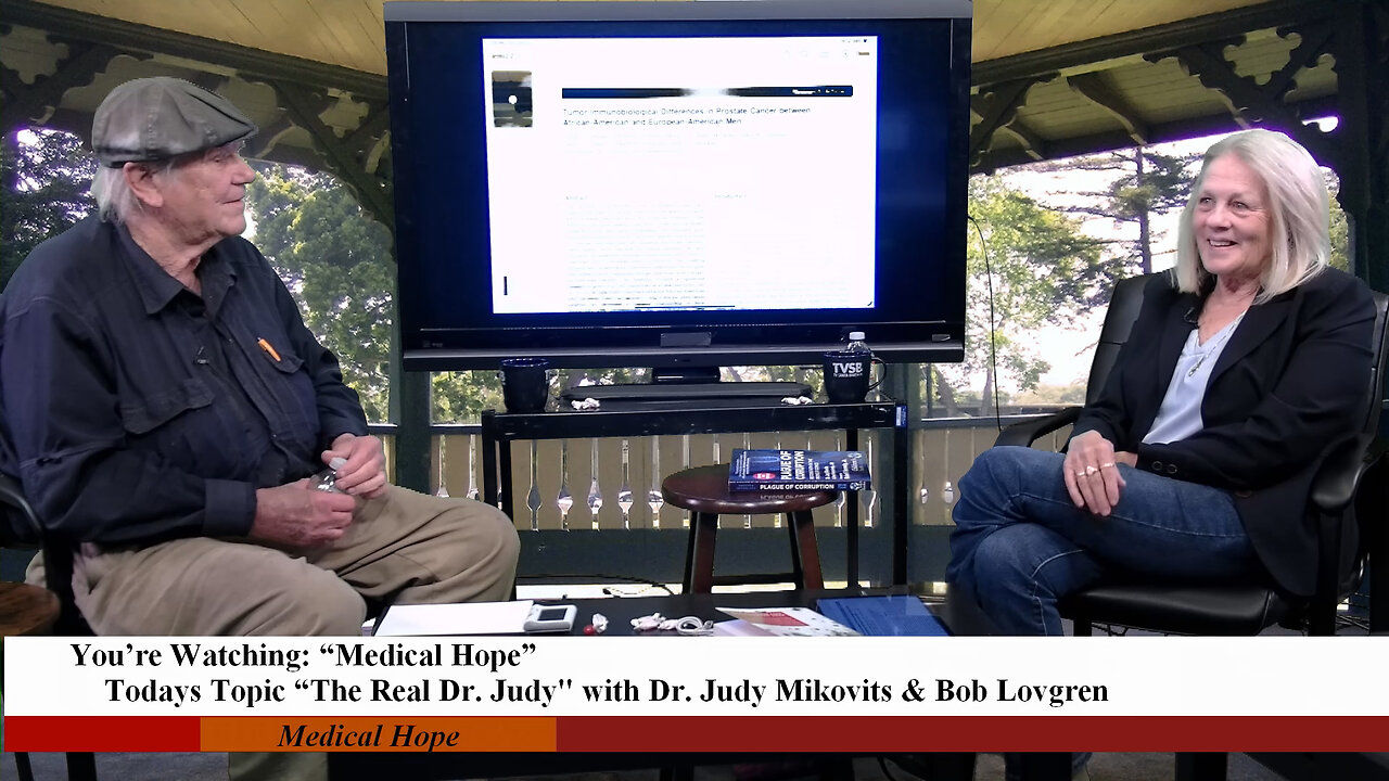 Medical Hope: "The Real Dr. Judy" with Dr. Judy Mikovits & Host Bob Lovgren