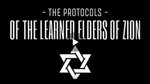 THE PROTOCOLS OF THE LEARNED ELDERS OF ZION (1903)✡️ PRESENTED BY JANET OSSEBAARD