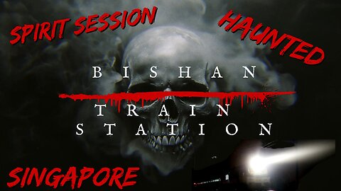 Haunted Bishan Station Spirit Session Full Video