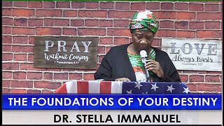 The Foundations of Your Destiny. Dr Stella Immanuel. Bilingual: English & Spanish